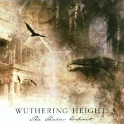 Wuthering Heights : The Shadow Cabinet